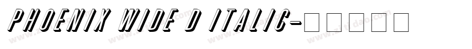 Phoenix Wide D Italic字体转换